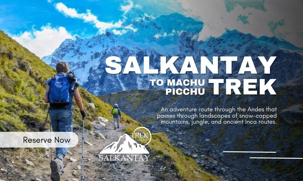 Salkantay Trek to Machu Picchu